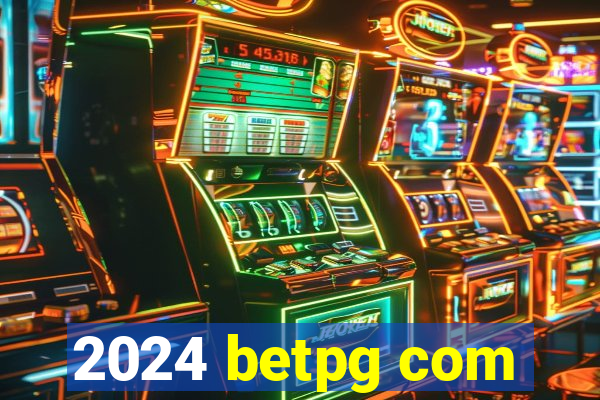 2024 betpg com